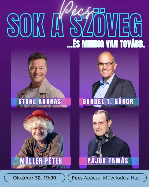 SOK A SZÖVEG! - PÉCS - ...és mindig van tovább.